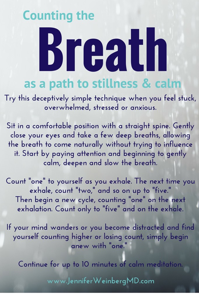 Counting the breath #meditation for #stress and calm. #wellness #health #thewholecure www.JenniferWeinbergMD.com