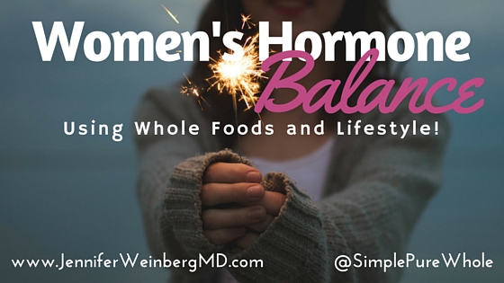 Women's Hormone Balance Through Whole FoodsDr. Jennifer L