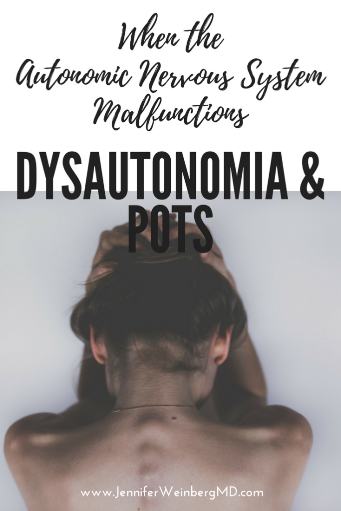 http://www.jenniferweinbergmd.com/wp-content/uploads/2018/08/Dysautonomia-When-the-Autonomic-Nervous-System-Malfunctions_-Postural-orthostatic-tachycardia-syndrome-POTS-orthostatic-1-683x1024.png