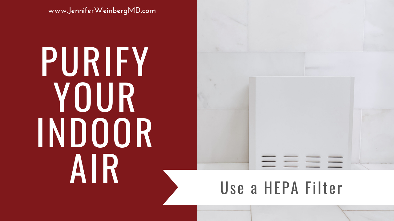 Use an air purifier for air pollution and wildfire smoke